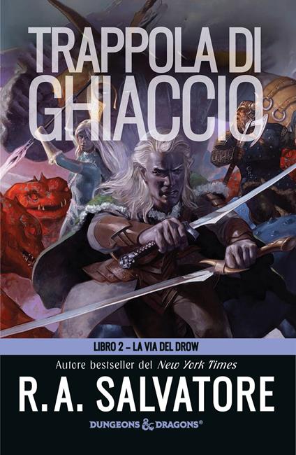 Trappola di ghiaccio. La via del Drow. Vol. 2 - R. A. Salvatore - copertina