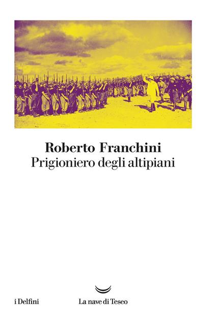 Prigioniero degli altipiani - Roberto Franchini - ebook