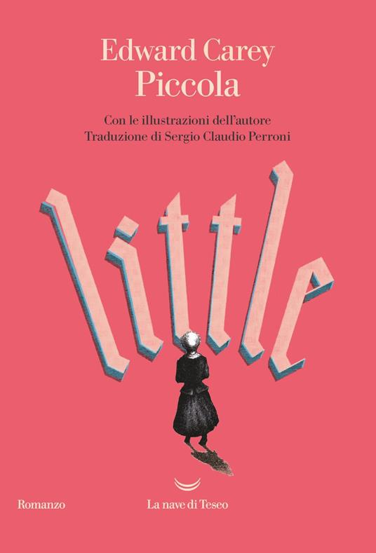 Piccola - Edward Carey,Sergio Claudio Perroni - ebook