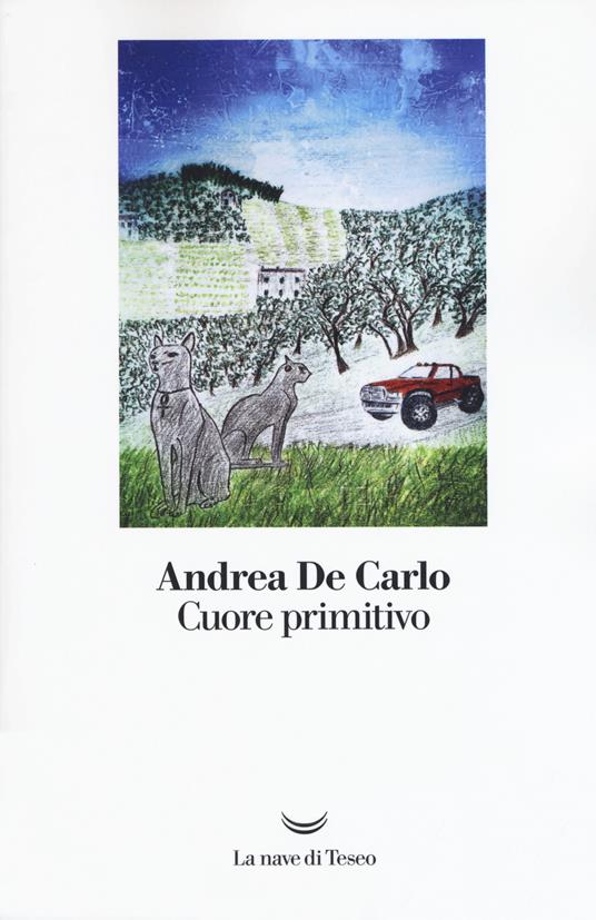 Cuore primitivo - Andrea De Carlo - copertina