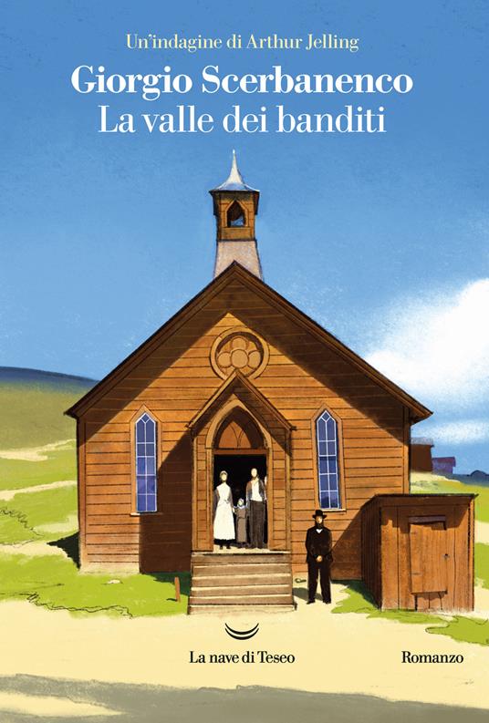 La valle dei banditi. Un'indagine di Arthur Jelling - Giorgio Scerbanenco - copertina