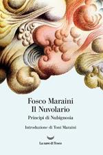 Il nuvolario. Principi di nubignosia. Ediz. illustrata