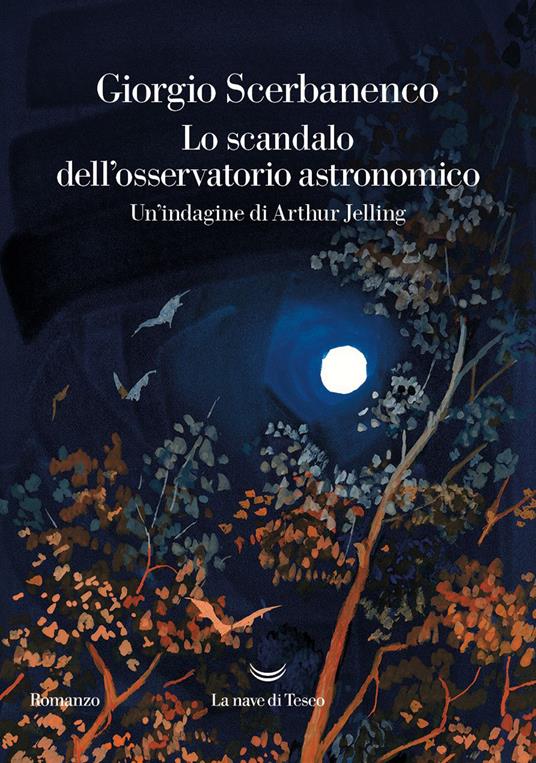 Lo scandalo dell'osservatorio astronomico. Un'indagine di Arthur Jelling - Giorgio Scerbanenco - ebook