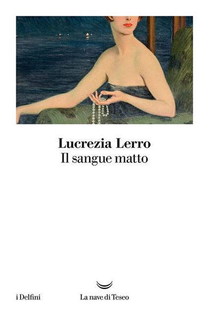 Il sangue matto - Lucrezia Lerro - ebook