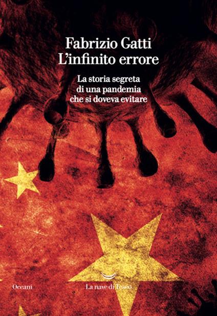 L' infinito errore. La storia segreta di una pandemia che si doveva evitare - Fabrizio Gatti - copertina