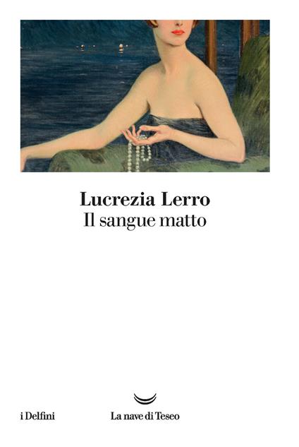 Il sangue matto - Lucrezia Lerro - copertina