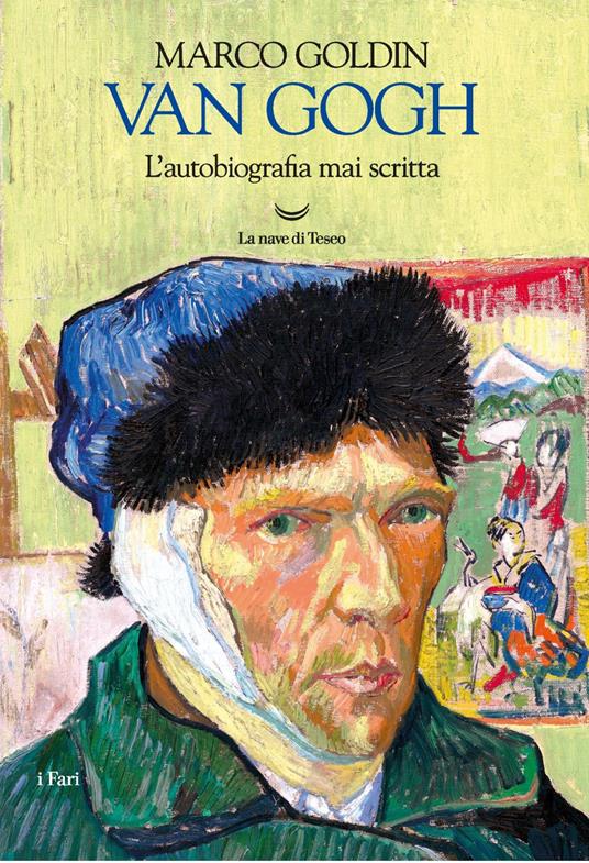 Van Gogh. L'autobiografia mai scritta - Marco Goldin - ebook