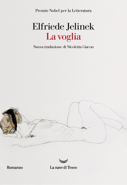 La voglia - Elfriede Jelinek,Nicoletta Giacon - ebook