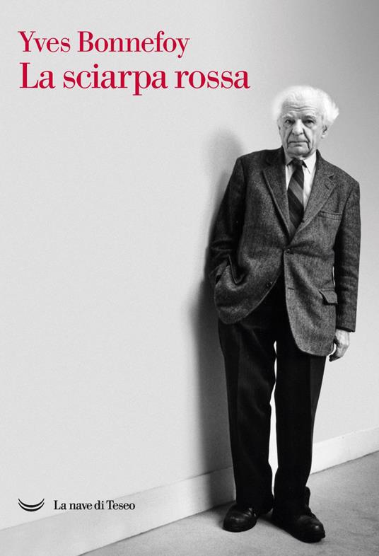 La sciarpa rossa - Yves Bonnefoy,Fabio Scotto - ebook