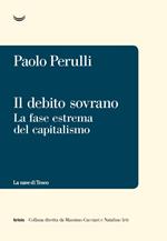 Il debito sovrano. La fase estrema del capitalismo