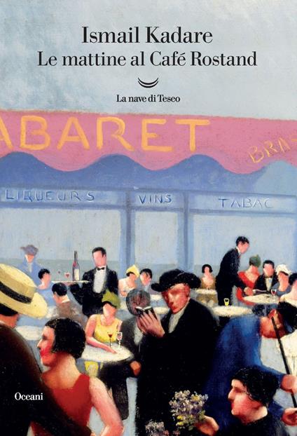 Le mattine al Café Rostand - Ismail Kadaré,Liljana Cuka Maksuti - ebook