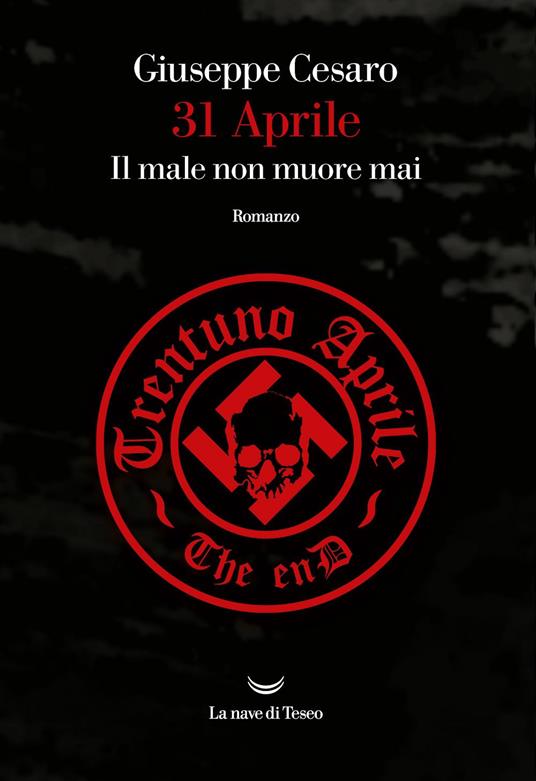 31 aprile. Il male non muore mai - Giuseppe Cesaro - ebook