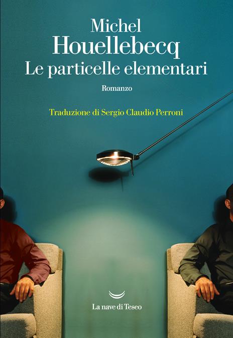 Le particelle elementari - Michel Houellebecq - 2