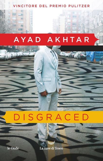 Disgraced - Ayad Akhtar,Jacopo Gassman - ebook