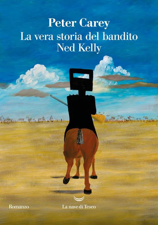 La vera storia del bandito Ned Kelly - Peter Carey,Mario Biondi - ebook