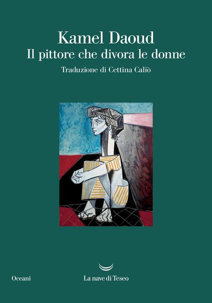 Il pittore che divora le donne - Kamel Daoud - copertina