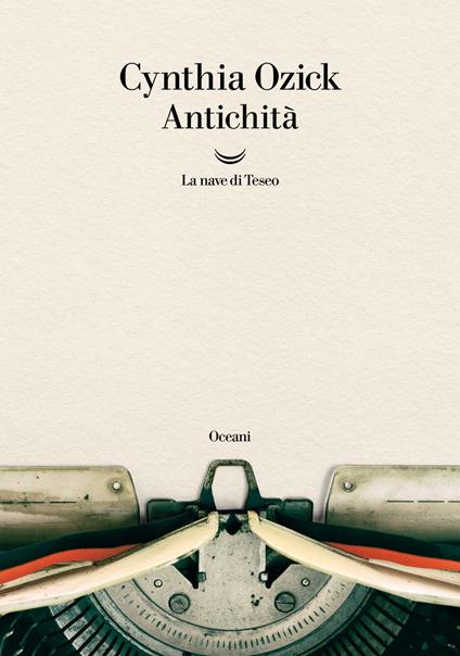 Antichità - Cynthia Ozick,Elena Malagna - ebook