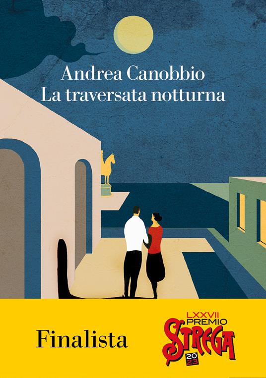 La traversata notturna - Andrea Canobbio - Libro - La nave di Teseo -  Oceani