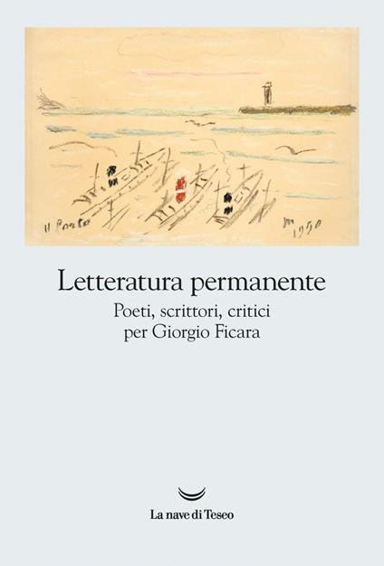 Letteratura permanente. Poeti, scrittori, critici per Giorgio Ficara - AA.VV. - ebook