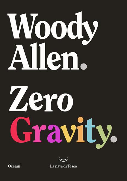 Zero gravity - Woody Allen - copertina