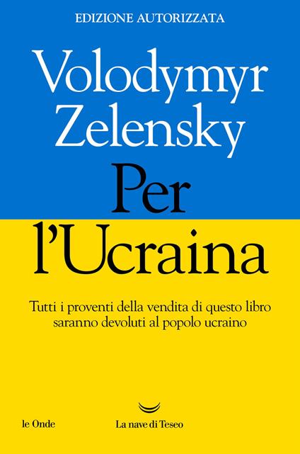 Per l'Ucraina - Volodymyr Zelensky - copertina