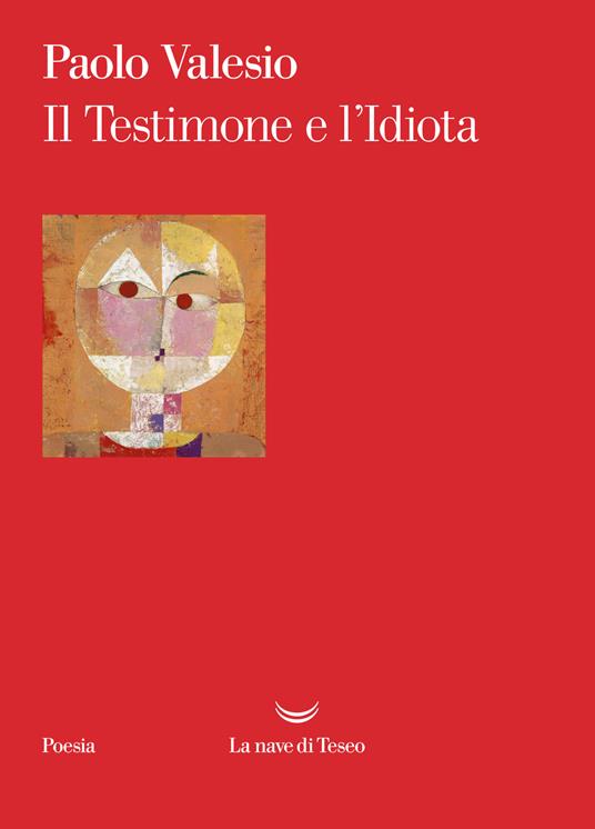 Il Testimone e l'Idiota - Paolo Valesio - copertina