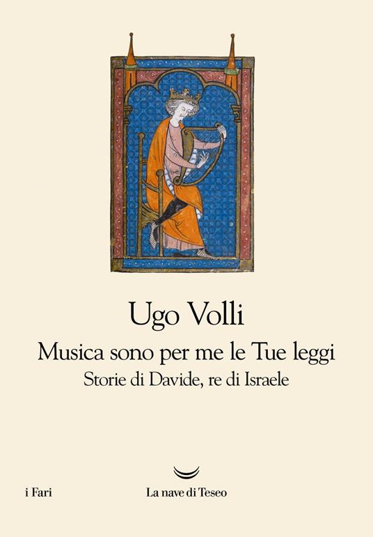 Musica sono per me le Tue leggi. Storie di Davide, re d'Israele - Ugo Volli - ebook