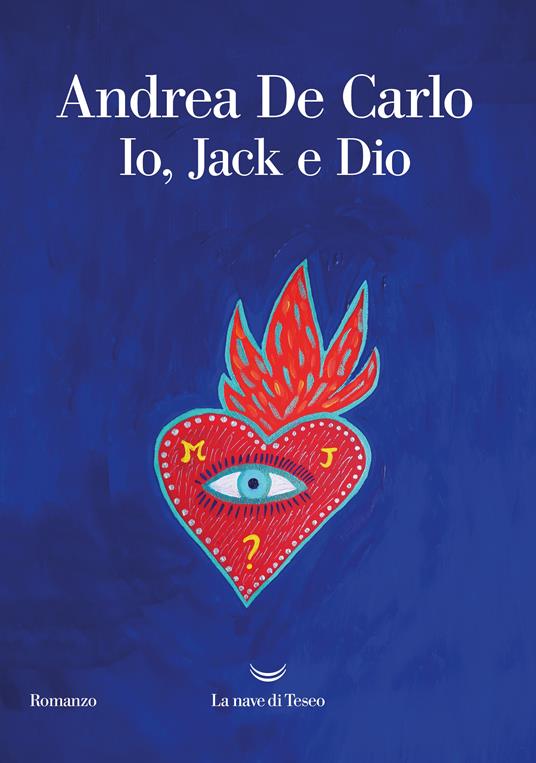 Io, Jack e Dio - Andrea De Carlo - copertina