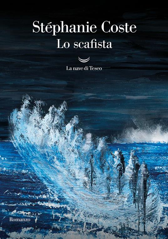 Lo scafista - Stéphanie Coste - copertina