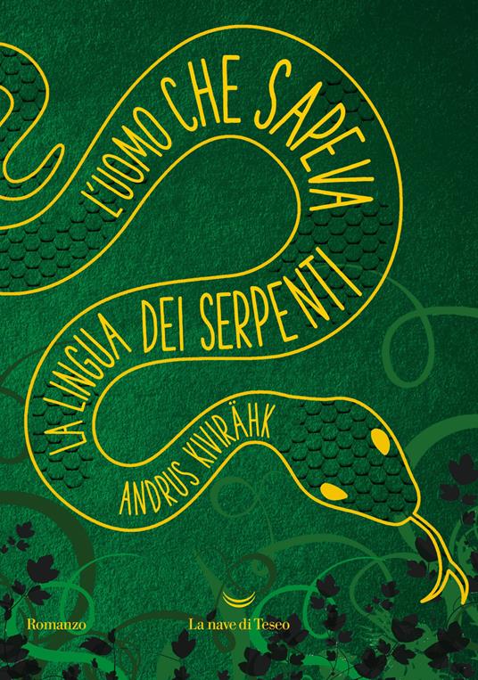 L'uomo che sapeva la lingua dei serpenti - Andrus Kivirähk - copertina