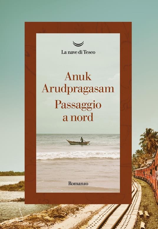 Passaggio a nord - Anuk Arudpragasam - copertina