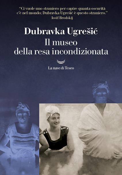 Il museo della resa incondizionata - Dubravka Ugresic,Lara Cerruti - ebook