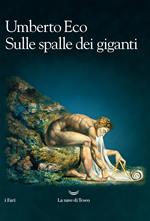 Sulle spalle dei giganti. Nuova ediz.