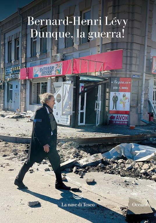 Dunque, la guerra! - Bernard-Henri Lévy - copertina