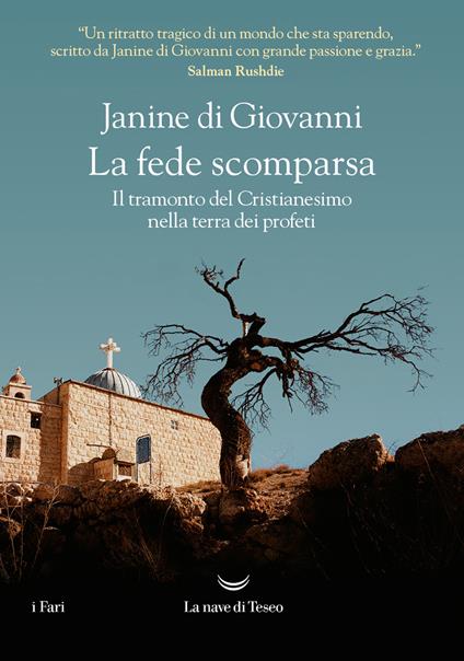 La fede scomparsa. Il tramonto del Cristianesimo nella terra dei profeti - Janine di Giovanni - copertina