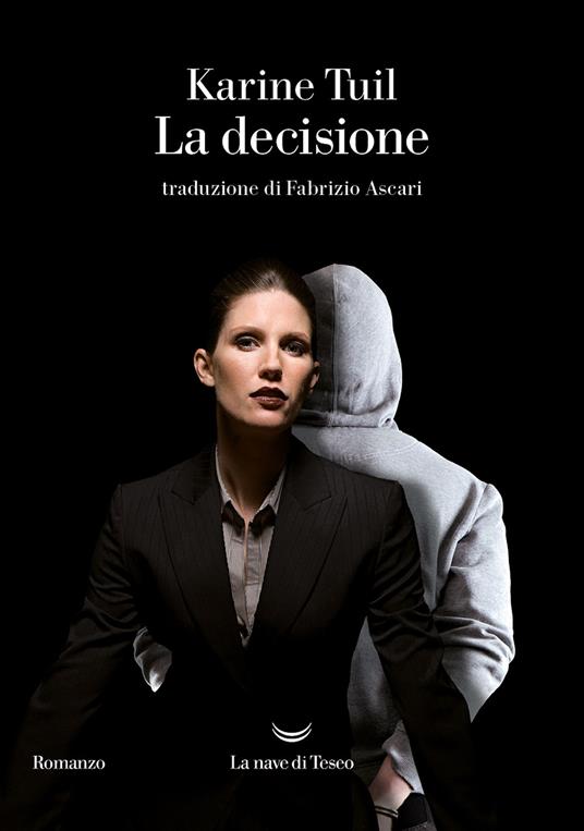 La decisione - Karine Tuil,Fabrizio Ascari - ebook