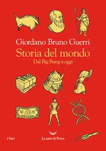 Libro Storia del mondo. Dal Big Bang a oggi Giordano Bruno Guerri