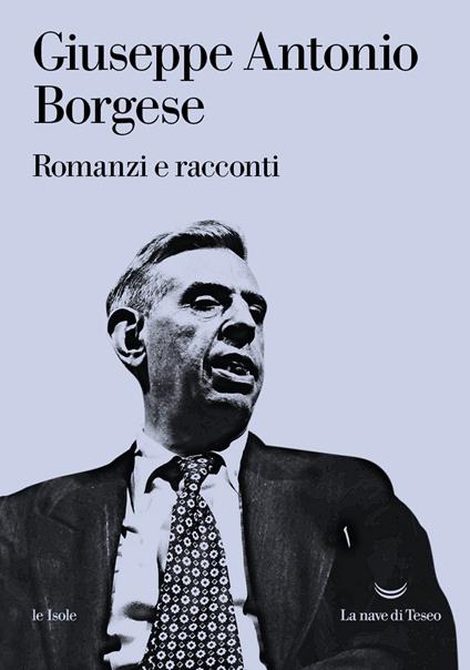 Romanzi e racconti - Giuseppe Antonio Borgese - copertina