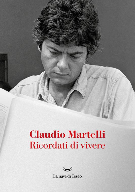 Ricordati di vivere - Claudio Martelli - ebook
