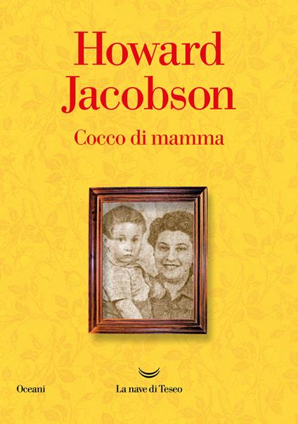 Cocco di mamma - Howard Jacobson,Milena Zemira Ciccimarra - ebook