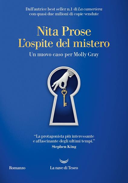 L'ospite del mistero. Un nuovo caso per Molly Gray - Nita Prose - Libro -  La nave di Teseo - Oceani