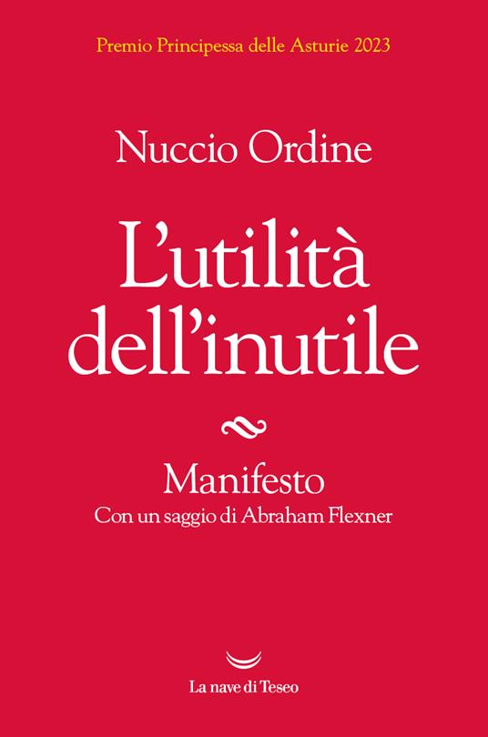 L'utilità dell'inutile. Manifesto - Nuccio Ordine - copertina