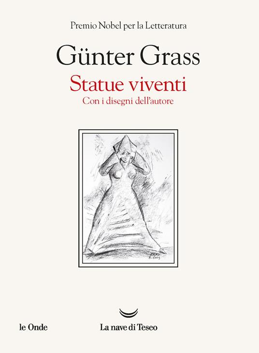 Statue viventi. Con i disegni dell'autore - Günter Grass - copertina