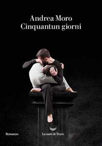 Libro Cinquantun giorni Andrea Moro