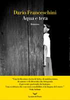 Libro Aqua e tera Dario Franceschini