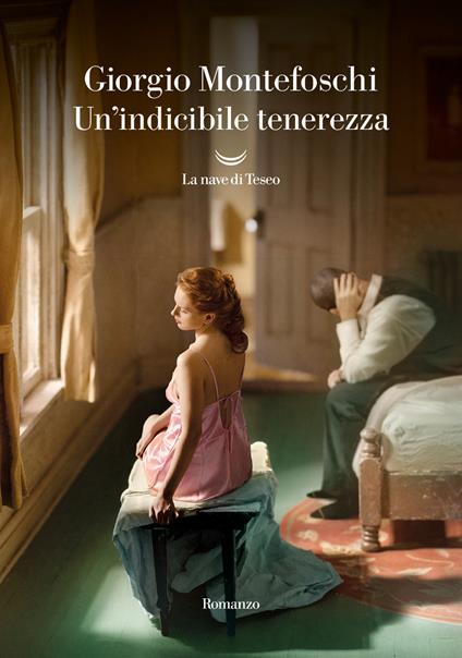 Un'indicibile tenerezza - Giorgio Montefoschi - copertina