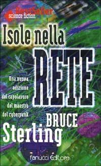 Isole nella rete - Bruce Sterling - copertina