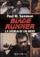 Blade Runner. La storia di un mito