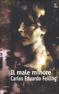 Il male minore - Carlos E. Feiling - copertina