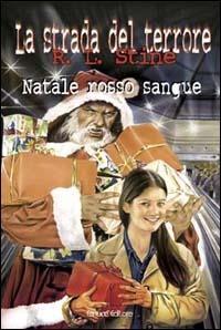 Natale rosso sangue. Vol. 1 - Robert L. Stine - copertina